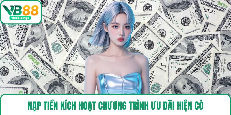 Nạp tiền kích hoạt chương trình ưu đãi hiện có