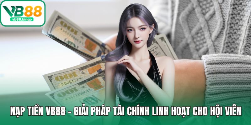 Nạp Tiền VB88